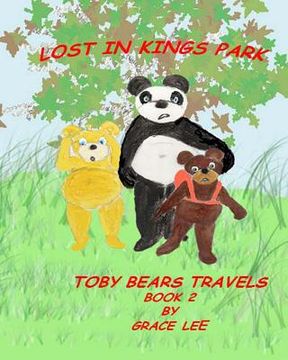 portada Lost in Kings Park: Toby Bears Travels book 2 (en Inglés)