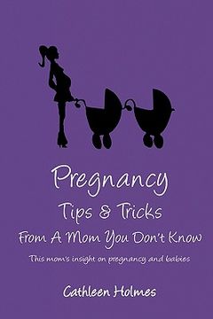 portada pregnancy tips & tricks from a mom you don't know! (in English)