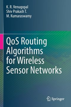 portada Qos Routing Algorithms for Wireless Sensor Networks (en Inglés)