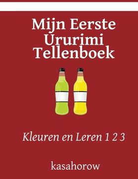 portada Mijn Eerste Ururimi Tellenboek: Kleuren en Leren 1 2 3 (Ururimi kasahorow) (Dutch Edition)