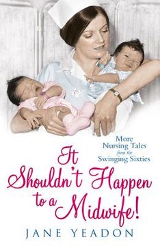 portada It Shouldn't Happen to a Midwife! (in English)