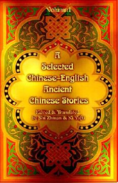 portada a selected chinese-english ancient chinese stories: volume 1 (in English)