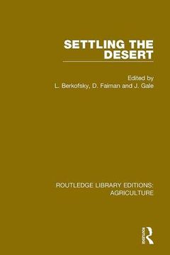 portada Routledge Library Editions: Agriculture: Settling the Desert (Volume 16) (en Inglés)