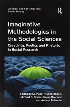 portada Imaginative Methodologies in the Social Sciences: Creativity, Poetics and Rhetoric in Social Research (in English)