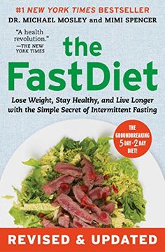 portada The FastDiet - Revised & Updated: Lose Weight, Stay Healthy, and Live Longer with the Simple Secret of Intermittent Fasting (en Inglés)