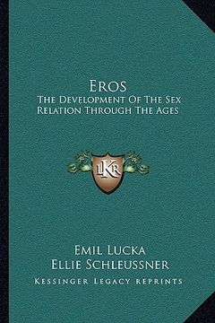 portada eros: the development of the sex relation through the ages (en Inglés)