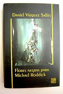 portada Flores Negras Para Michael Roddick
