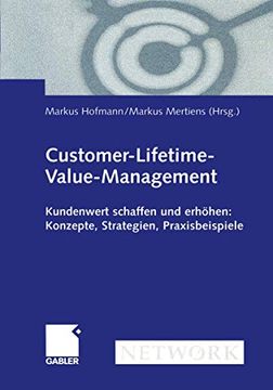 portada Customer-Lifetime-Value-Management: Kundenwert Schaffen Und Erhöhen: Konzepte, Strategien, Praxisbeispiele (en Alemán)