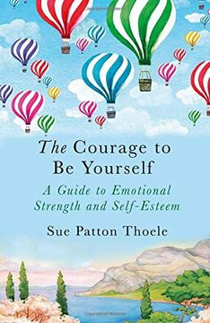 portada The Courage to be Yourself (Paperback) (in English)