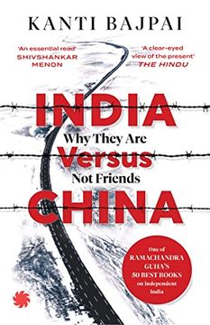 portada India Versus China: Why They are not Friends