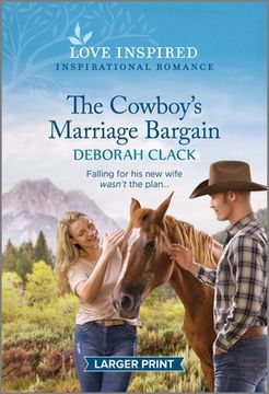 portada The Cowboy's Marriage Bargain: An Uplifting Inspirational Romance (en Inglés)