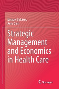 portada Strategic Management and Economics in Health Care (en Inglés)