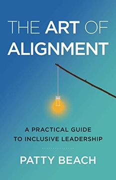 portada The art of Alignment: A Practical Guide to Inclusive Leadership (en Inglés)