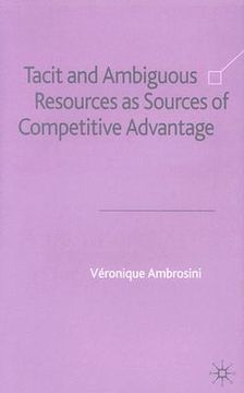portada tacit and ambiguous resources as sources of competitive advantage