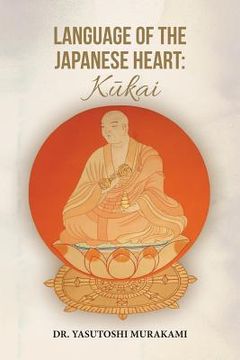 portada Language of the Japanese Heart: Kukai (in English)