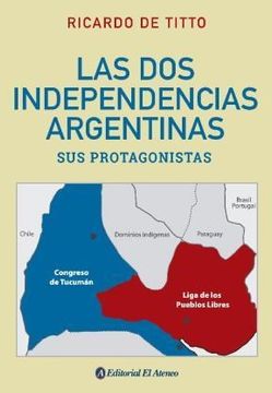 portada Las Dos Independencias Argentinas