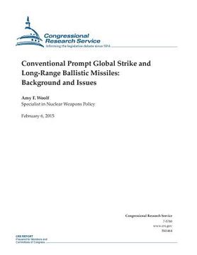 portada Conventional Prompt Global Strike and Long-Range Ballistic Missiles: Background and Issues (en Inglés)