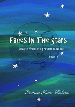 portada Faces in the Stars: Images from the Present Moment (en Inglés)