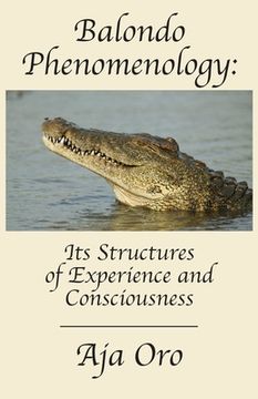 portada Balondo Phenomenology: Its Structures of Experience and Consciousness (in English)