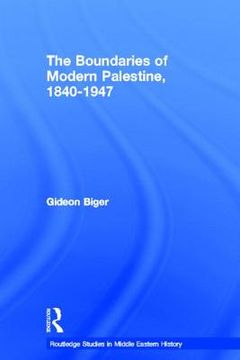 portada the boundaries of modern palestine, 1840-1947 (en Inglés)