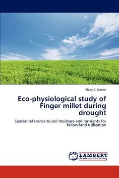 portada eco-physiological study of finger millet during drought (en Inglés)
