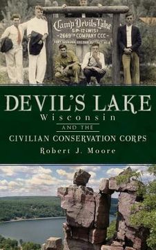 portada Devil's Lake, Wisconsin and the Civilian Conservation Corps (in English)