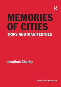 portada Memories of Cities: Trips and Manifestoes
