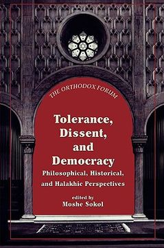 portada tolerance, dissent, and democracy: philosophical, historical, and halakhic perspectives (en Inglés)
