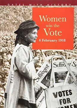 portada Women win the Vote 6 February 1918 (Dates With History) (en Inglés)