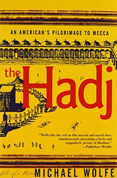 portada The Hadj: An American's Pilgrimage to Mecca (en Inglés)