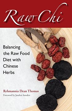 portada Raw Chi: Balancing the Raw Food Diet with Chinese Herbs