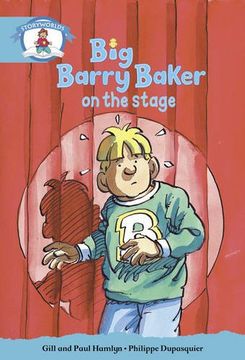 portada Literacy Edition Storyworlds Stage 9, our World, big Barry Baker on the Stage (in English)
