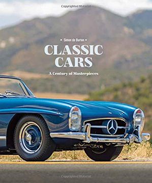 portada Classic Cars: A Century of Masterpieces (in English)