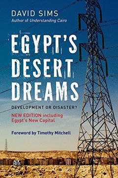 portada Egypt's Desert Dreams: Development or Disaster? (New Edition) (en Inglés)