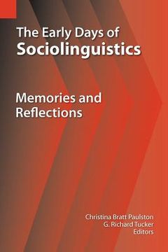 portada the early days of sociolinguistics: memories and reflections (en Inglés)