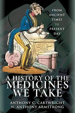 portada A History of the Medicines we Take: From Ancient Times to Present day 