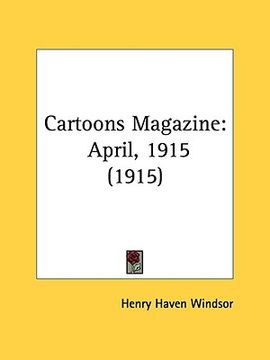 portada cartoons magazine: april, 1915 (1915)