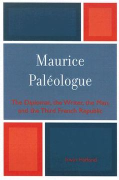 portada maurice paleologue: the diplomat, the writer, the man, and the third french republic (en Inglés)