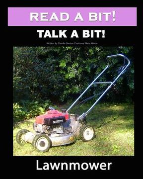 portada Read a Bit! Talk a Bit!: Lawnmower (en Inglés)