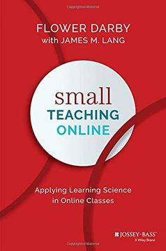 portada Small Teaching Online: Applying Learning Science in Online Classes (in English)