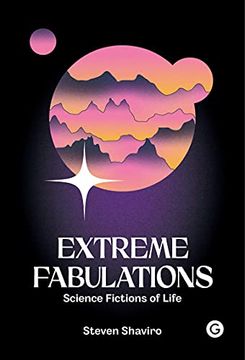 portada Extreme Fabulations: Science Fictions of Life (in English)