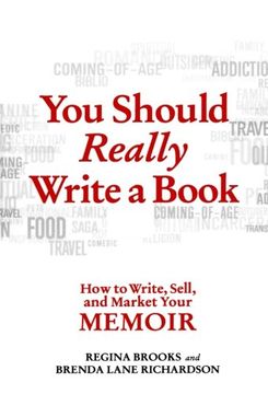 portada You Should Really Write a Book: How to Write, Sell, and Market Your Memoir (en Inglés)