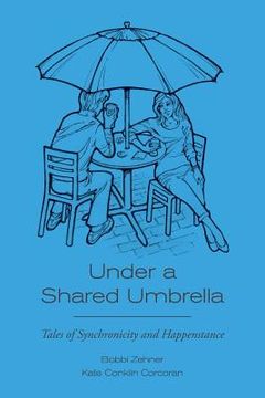 portada Under a Shared Umbrella: Tales of Synchronicity and Happenstance (en Inglés)