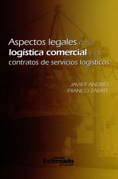 portada ASPECTOS LEGALES DE LA LOGISTICA COMERCIAL Y LOS CONTRATOS DE SERVICIOS LOGISTICOS