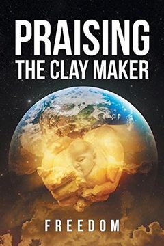 portada Praising The Clay Maker