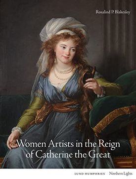 portada Women Artists in the Reign of Catherine the Great (Northern Lights) 