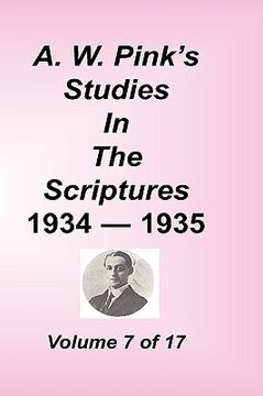 portada a. w. pink's studies in the scriptures, volume 07