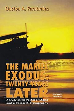 portada The Mariel Exodus: Twenty Years Later (Coleccion Cuba y sus Jueces) 
