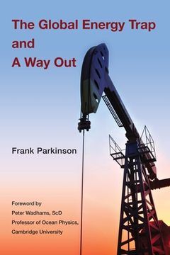 portada The Global Energy Trap and A Way Out (in English)
