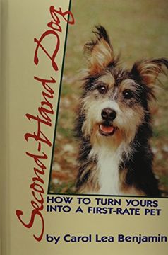 portada Second-Hand Dog: How to Turn Yours Into a First-Rate pet 